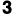 3