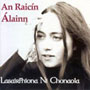 An Raicin Alainn/Lasairfhiona Ni Chonaola